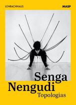 Livro - Senga Nengudi: topologias