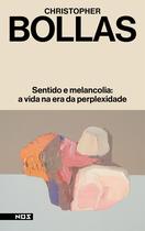 Livro - Sentido e melancolia