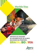 Livro - Sentidos de cidadania na argumentação de alunos bolivianos na fronteira Brasil/Bolívia Livro - Sentidos de cidadania na argumentação de alunos bolivianos na fronteira Brasil/Bolívia