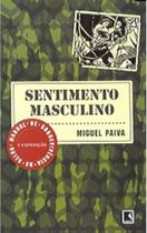 Livro: Sentimento Masculino Autor: Miguel Paiva (Novo, Lacrado)