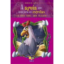 Livro - Sentimentos:Águia que almejava as estrelas,A Livro - Sentimentos:Águia que almejava as estrelas,A