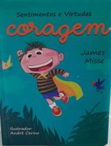 Livro - Sentimentos E Virtudes Acolchoado - Coragem