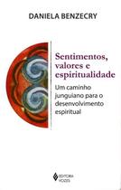 Livro - Sentimentos, valores e espiritualidade Livro - Sentimentos, valores e espiritualidade