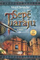 Livro - Sepé Tiaraju - romance dos Sete Povos das Missões Livro - Sepé Tiaraju - romance dos Sete Povos das Missões
