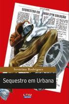 Livro - Sequestro em Urbana Livro - Sequestro em Urbana