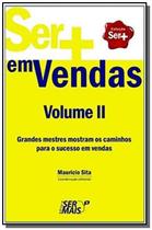 Livro - Ser+ em Vendas - Vol.2 - SER MAIS EDITORA