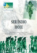 Livro - Ser índio hoje