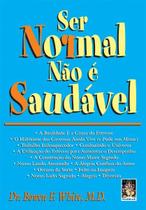 Livro - Ser normal não e saudável