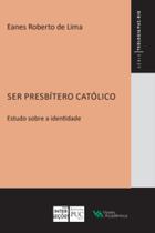 Livro - Ser presbítero católico