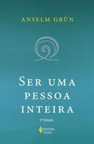 Livro - Ser uma pessoa inteira Livro - Ser uma pessoa inteira