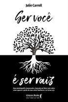 Livro - Ser você é ser raiz