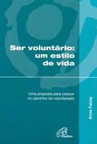 Livro - Ser voluntário um estilo de vida