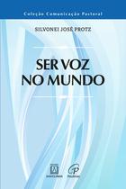 Livro - Ser voz no mundo