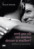 Livro - Será que ele vai mesmo deixar a mulher? Livro - Será que ele vai mesmo deixar a mulher?