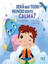 Livro - Sera Que Todo Mundo Sente Calma