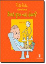Livro - Será que vai doer?