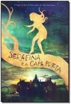 Livro - Serafina e a Capa Preta