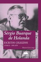 Livro - Sérgio Buarque de Holanda: escritos coligidos - Livro II