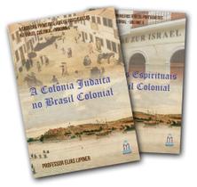 LIvro SÉRIE A SAGA DOS PRIMEIROS JUDEUS PORTUGUESES NO BRASIL COLONIAL LIvro SÉRIE A SAGA DOS PRIMEIROS JUDEUS PORTUGUESES NO BRASIL COLONIAL