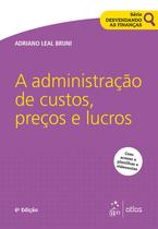 Livro - Série Desvendando as Finanças - A Administração de Custos, Preços e Lucros