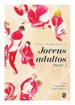 Livro - Série Doukyusei - Jovens Adultos - Part. 2 - Vol. 06