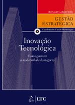 Livro - Série Gestão Estratégica Inovação Tecnológica como Garantir a Modernidade do Negócio