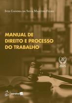 Livro - Série Idp - Manual de Direito e Processo do Trabalho - 30ª Edição 2025