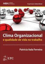 Livro - Série MBA Gestão de Pessoas - Clima Organizacional e Qualidade de Vida no Trabalho