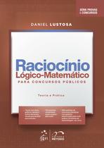 Livro - Série Provas & Concursos - Raciocínio Lógico-Matemático para Concursos Públicos - Teoria e Prática