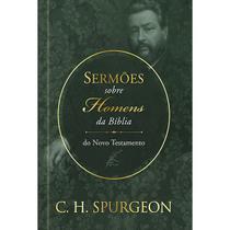 Livro - Sermões de Spurgeon sobre Homens da Bíblia do Novo Testamento