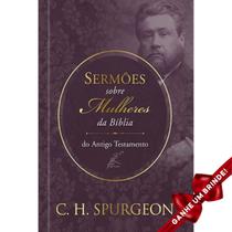 Livro Sermões de Spurgeon sobre Mulheres da Bíblia Antigo Testamento Capa Dura Pão Diário Cristão Evangélico Gospel - Igreja Cristã Amigo Evangélico Livro Sermões de Spurgeon sobre Mulheres da Bíblia Antigo Testamento Capa Dura Pão Diário Cristão Evangélico Gospel - Igreja Cristã Amigo Evangélico