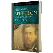 Livro - Sermões de Spurgeon sobre os milagres de Jesus