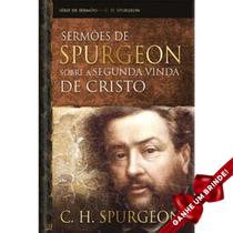 Livro Sermões de Spurgeon Sobre Segunda Vinda Cristo Capa Dura Pão Diário Cristão Evangélico Gospel Igreja Família Homem - Igreja Cristã Amigo Evangélico