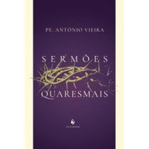 Livro Sermões quaresmais - Padre Antônio Vieira - Ecclesiae