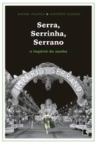 Livro - Serra, Serrinha, Serrano: O império do samba