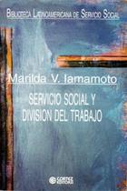 Livro - Servicio Social y división del trabajo Livro - Servicio Social y división del trabajo