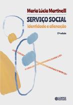 Livro - Serviço social: identidade e alienação Livro - Serviço social: identidade e alienação
