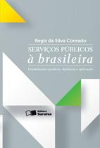 Livro - Serviços públicos à brasileira - 1ª edição de 2013