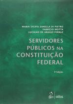 Livro - SERVIDORES PÚBLICOS NA CONSTITUIÇÃO FEDERAL - 3ª Edição 2015