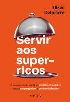 Livro - Servir aos super-ricos