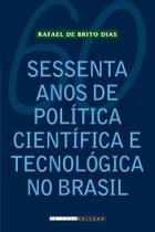 Livro - Sessenta anos de política científica e tecnológica no Brasil Livro - Sessenta anos de política científica e tecnológica no Brasil
