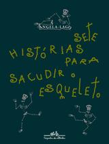 Livro - Sete histórias para sacudir o esqueleto Livro - Sete histórias para sacudir o esqueleto