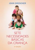 Livro - Sete necessidades básicas da criança