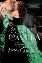 Livro - Sete Noites na Cama de um Canalha (Filhos do pecado - Livro 1)