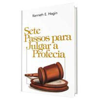 Livro Sete Passos para Julgar a Profecia Kenneth E Hagin