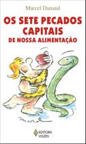Livro - Sete pecados capitais de nossa alimentação