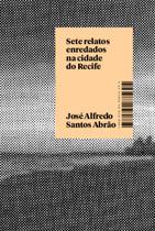 Livro - Sete relatos enredados na cidade do Recife