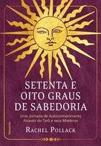 Livro - Setenta e oito graus de sabedoria Livro - Setenta e oito graus de sabedoria
