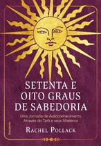 Livro - Setenta e oito graus de sabedoria Livro - Setenta e oito graus de sabedoria