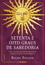 Livro Setenta e Oito Graus de Sabedoria Rachel Pollack Livro Setenta e Oito Graus de Sabedoria Rachel Pollack